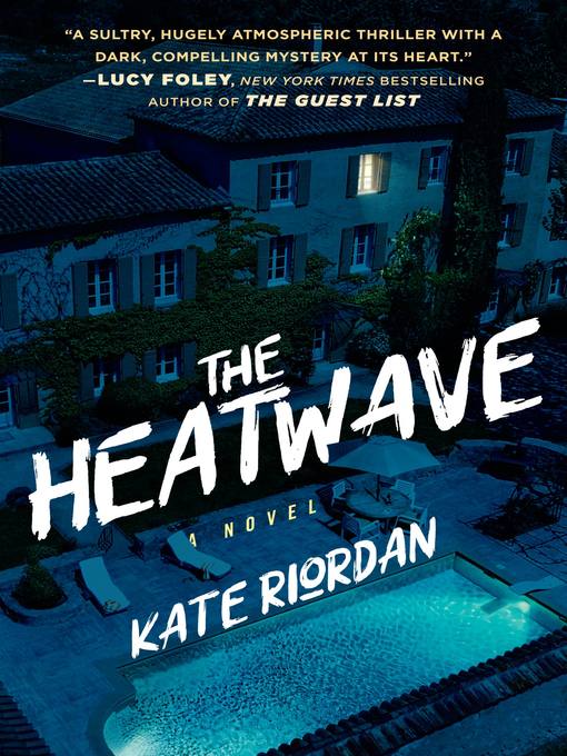 Title details for The Heatwave by Kate Riordan - Available